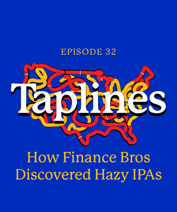 Taplines: How Finance Bros Discovered Hazy IPAs
