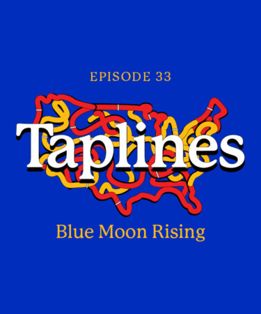 Taplines: Blue Moon Rising