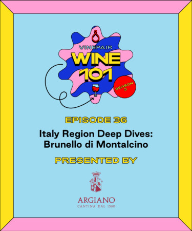 Wine 101: Italy Region Deep Dives: Brunello di Montalcino