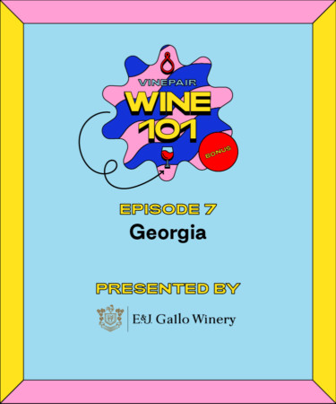 Wine 101: Georgia