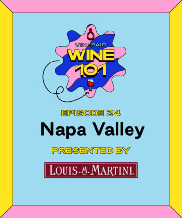 Wine 101: Napa Valley