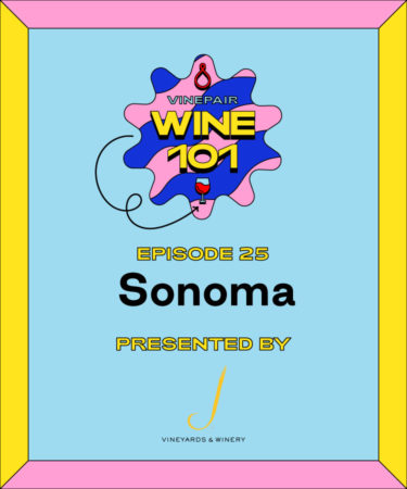 Wine 101: Sonoma