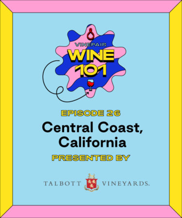 Wine 101: Central Coast, California