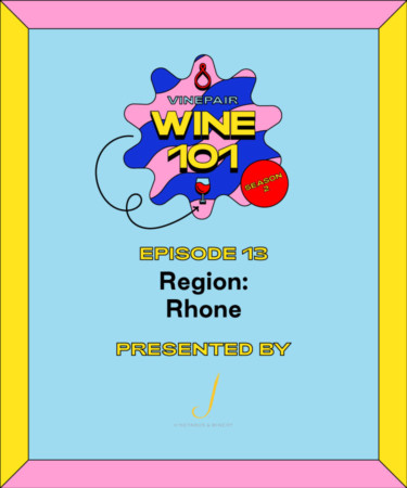 Wine 101: Rhône