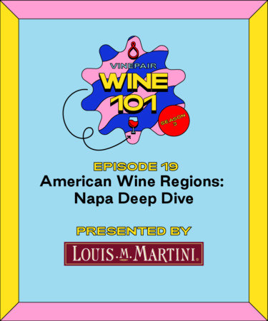 Wine 101: Napa Deep Dive