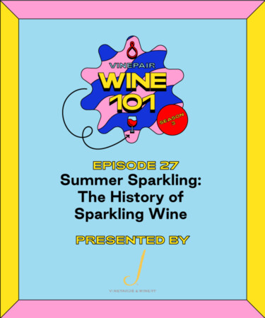 Wine 101: Summer Sparkling: The History of Sparkling Wine