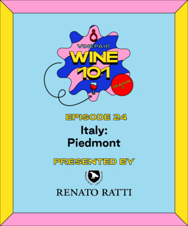 Wine 101: Italy: Piedmont
