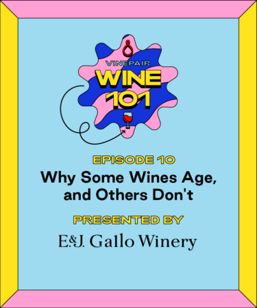 Why Some Wines Age, and Others Don’t