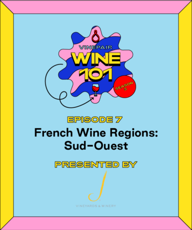 Wine 101: French Wine Regions: South West France (Sud-Ouest)