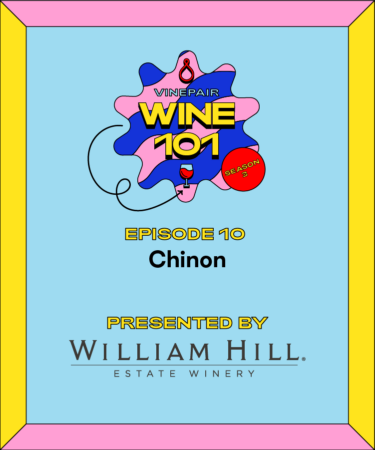 Wine 101: French Wine Regions: Loire Valley: Chinon